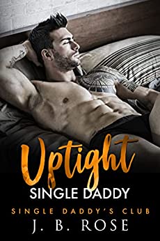Uptight Single Daddy