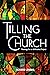Tilling the Church: Theolog...