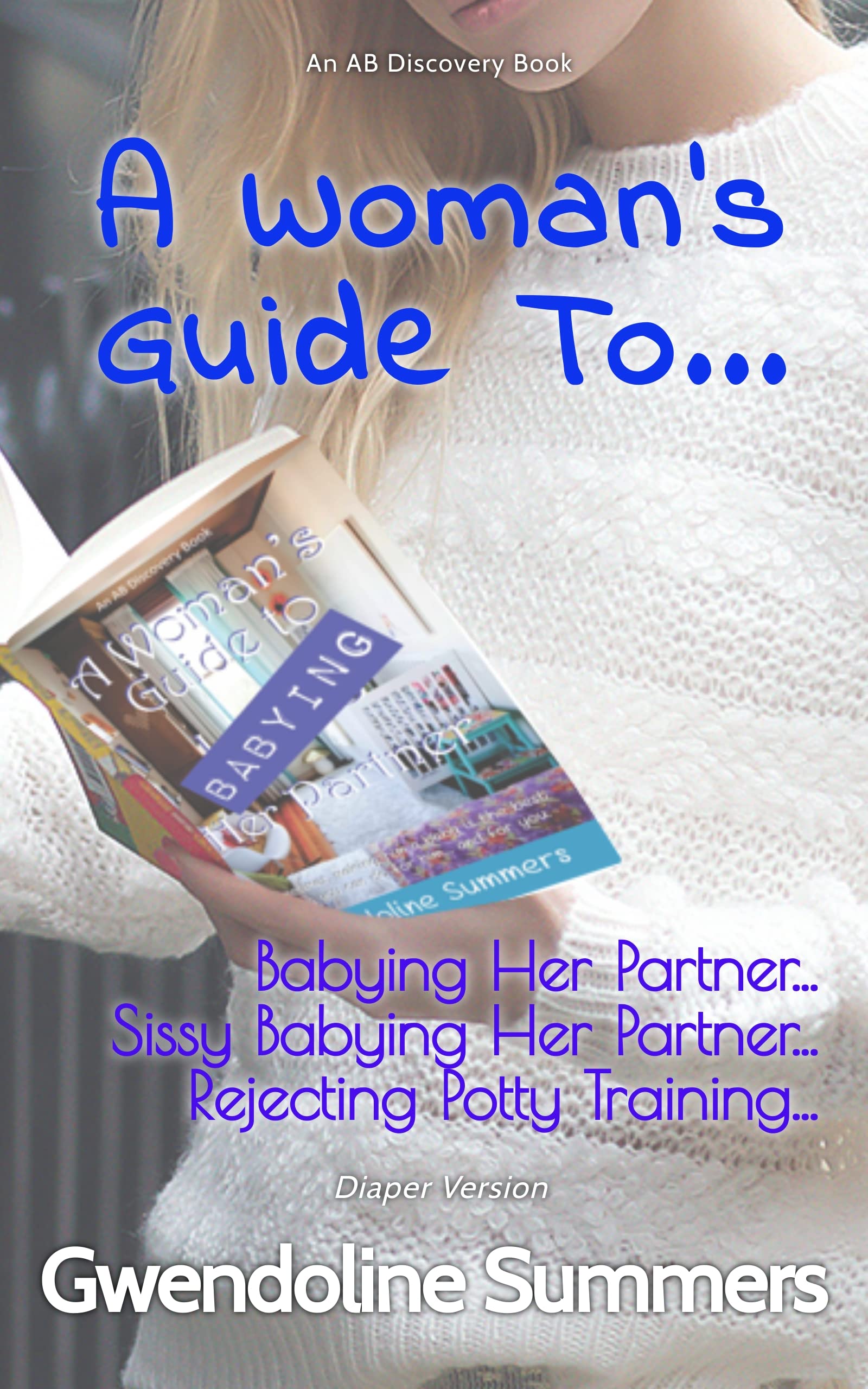 A Woman's Guide To... Diaper Version: Taking your relationship to a new level (Kindle Edition)