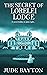 The Secret of Lorelei Lodge...