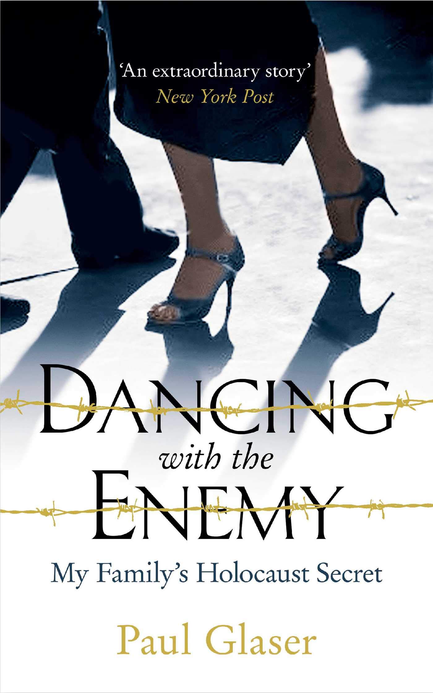 Dancing with the Enemy: My Family's Holocaust Secret