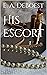 His Escort