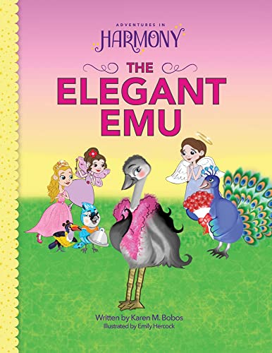 The Elegant Emu (Adventures in Harmony)