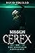 Mission Cerex: The Complete...