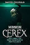 Mission Cerex: The Complete Pentalogy