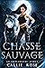 Chasse sauvage (Les loups obscurs t. 2) (French Edition)
