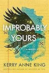 Improbably Yours