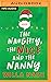 The Naughty, the Nice and the Nanny by Willa Nash