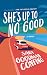 She's Up to No Good: A Novel