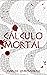 Cálculo Mortal