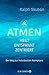 ATMEN - heilt, entspannt, zentriert by Ralph Skuban