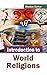 Introduction To World Relig...
