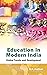 Education In Modern India: ...
