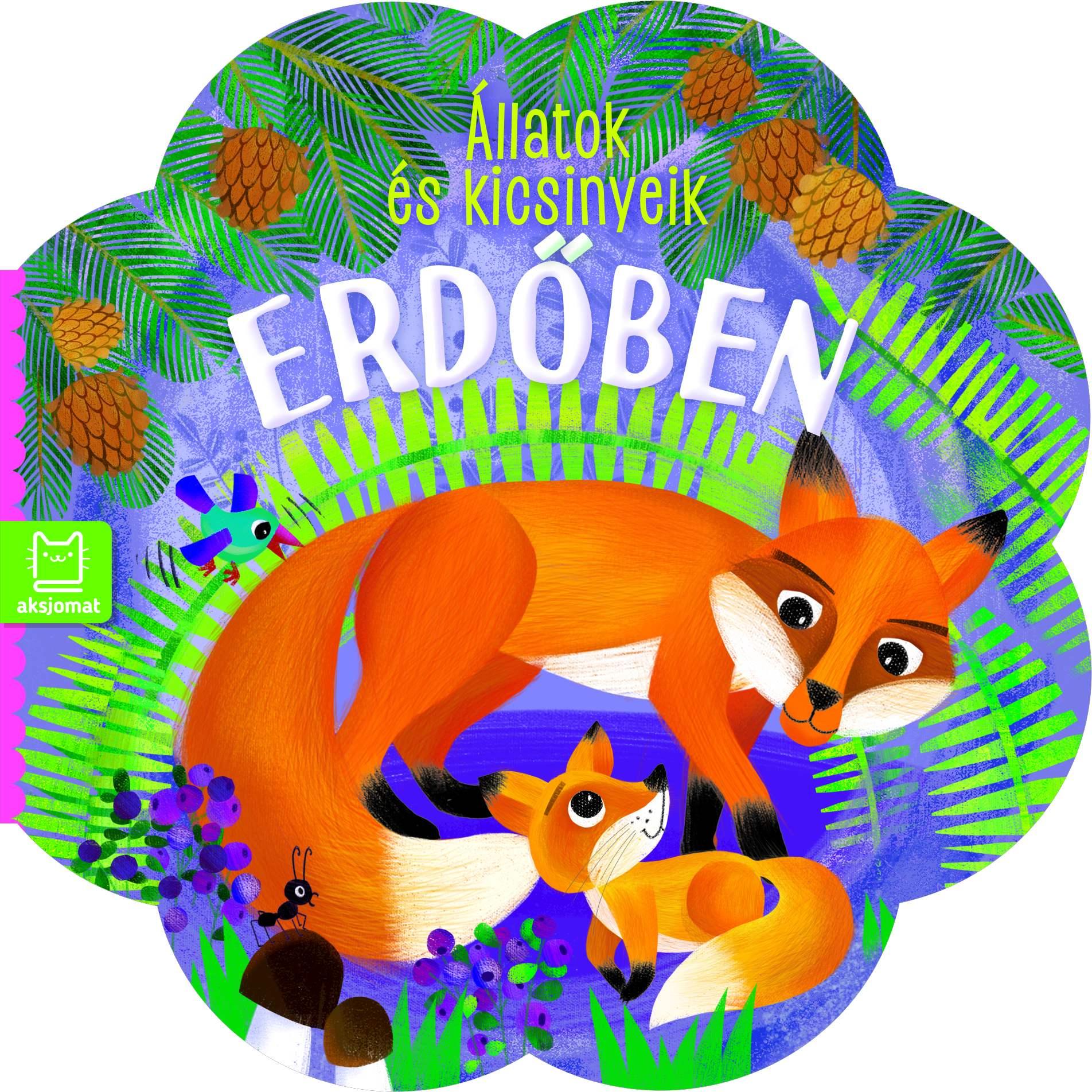 Állatok és kicsinyeik - Erdőben (Board book)