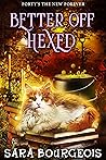 Better Off Hexed