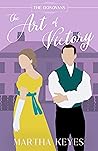 The Art of Victory by Martha Keyes
