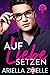 Auf Liebe setzen (Gute schlechte Idee #1)