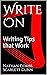 WRITE ON: Writing Tips That...