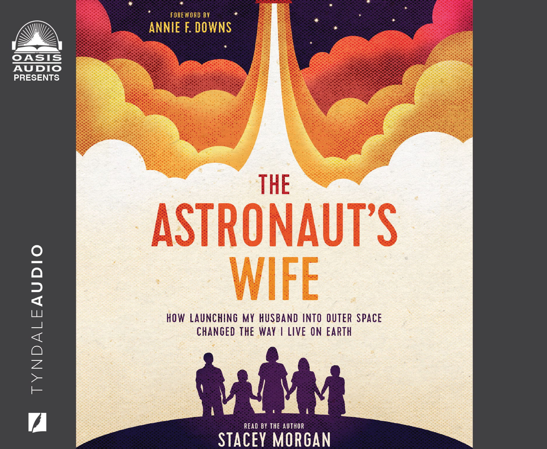 The Astronaut's Wife: How Launching My Husband Into Outer Space Changed the Way I Love On Earth