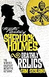 The Further Adventures of Sherlock Holmes - Deathly Relics