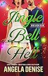 Book cover for Jingle Bell Hell (Bad Luck Club: Spicy Version, #2)