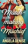 Matchmaking Mischief