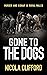 Gone to the Dogs (Welsh Crime Mysteries #6)