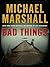 Bad Things