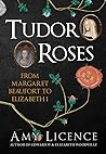 Tudor Roses: From...