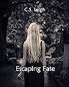 Escaping Fate