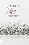 L'énergie de l'État - Pour une sociologie historique et comparée du politique L'énergie de l'État - Pour une sociologie historique et comparée du politique