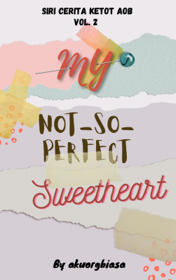 My Not-So-Perfect Sweetheart (ebook)