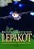 Lepakot: salaperäiset nahkasiivet