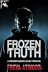 Frozen Truth: A S...