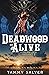 Deadwood or Alive (Otherwor...