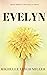 Evelyn (The Evelyn Series B...