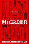 Murder: The Biogr...