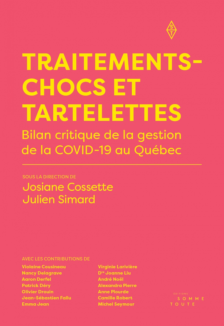 Traitements-chocs et tartelettes: Bilan critique de la gestion de la COVID-19 au Québec (Paperback)