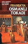 Fransa'ya Osmanli...