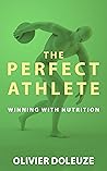 The Perfect Athlete by Olivier Doleuze