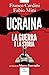 Ucraina. La guerra e la storia by Franco Cardini