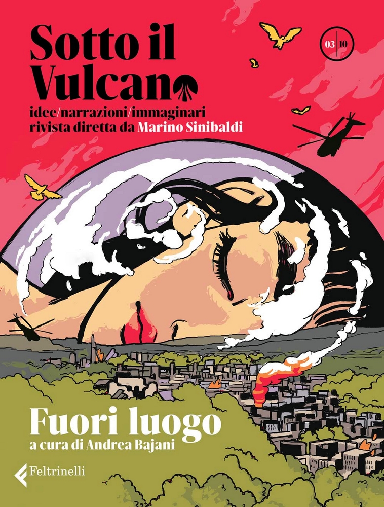 Sotto il Vulcano idee/narrazioni/immaginari 03/10. Fuori luogo