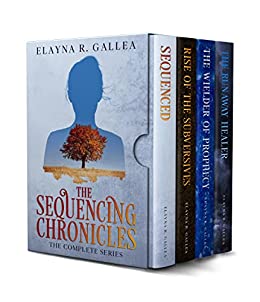 The Sequencing Chronicles: The Complete Series (The Sequencing Chronicles, #0.5-3)