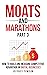 Moats and Marathons (Part 3...