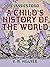 A Child's History of the World (Classics To Go)
