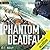 Phantom Deadfall (Ruins of the Earth, #3)