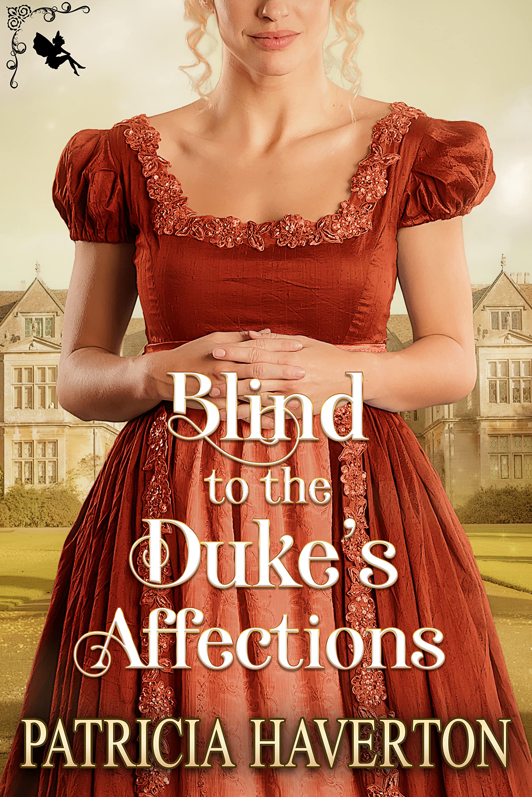 Blind to the Duke’s Affections (Kindle Edition)