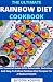 The Ultimate Rainbow Diet Cookbook by Jayson Young