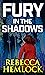 Fury in the Shadows