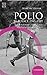 Polio w Polsce 1945-1989. Studium z historii niepełnosprawności